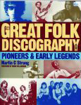 #sk -- Strong, Martin C.
2010, The Great Folk Discography, Vol. 1: Pioneers & Early Legends