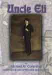 #9z -- Corenthal, Michael G.
Uncle Eli: More Topical Tales of Wisconsin and the World