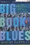 #ii -- Santelli, Robert
The Big Book of Blues: A Biographical Encyclopedia