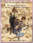 #ir -- Corenthal, Michael G.
The Illustrated History of Wisconsin Music: 1840-1990 - 150 Years of Melodies and Memories