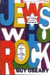 #iw -- Oseary, Guy
Jews Who Rock