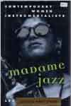 #oe -- Gourse, Leslie
Madame Jazz: Contemporary Women Instrumentalists